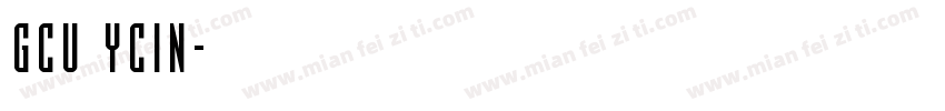 gcu ycin字体转换